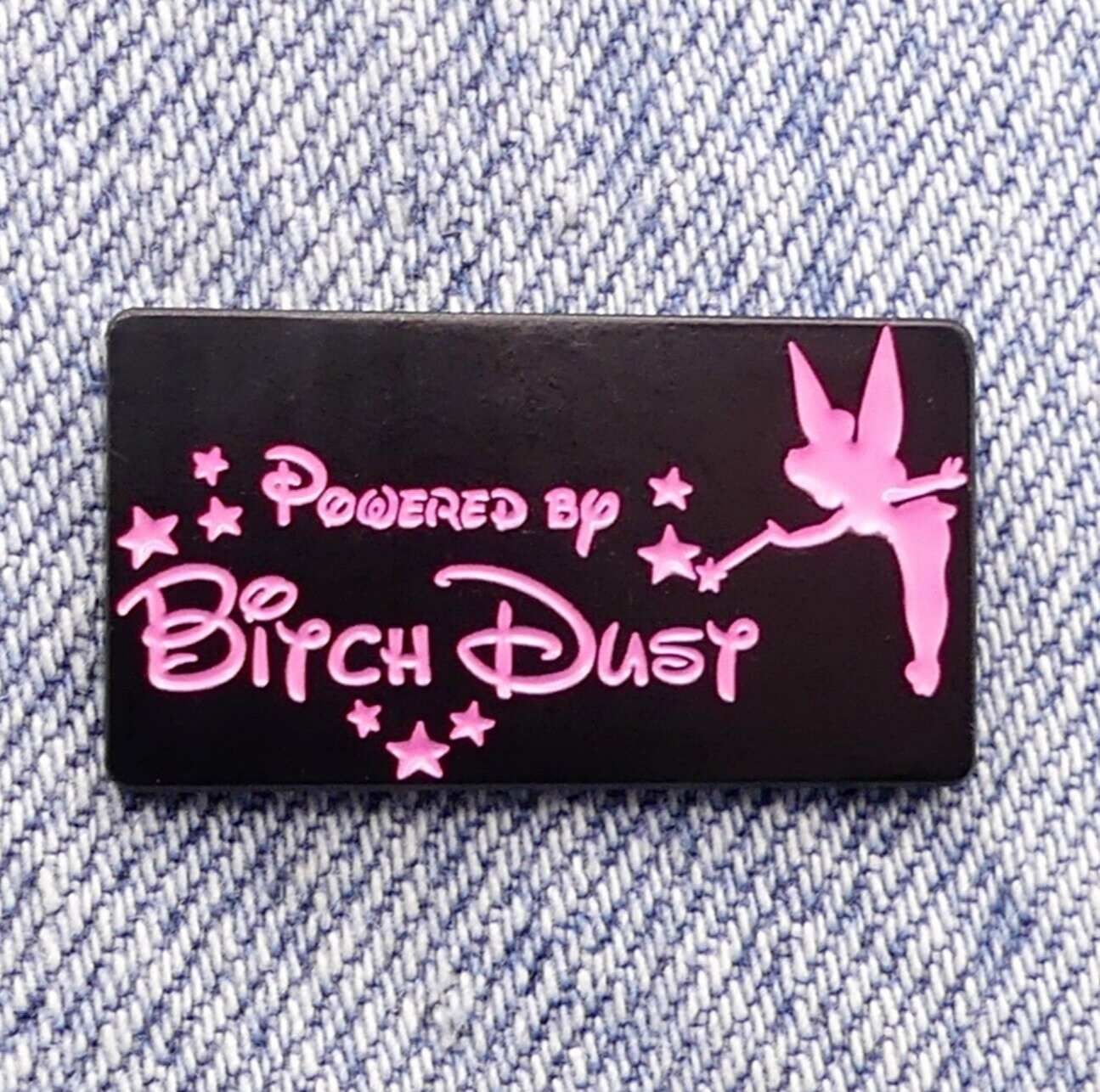 Powered By Bitch Dust Sassy Fairy Enamel Pin Badge