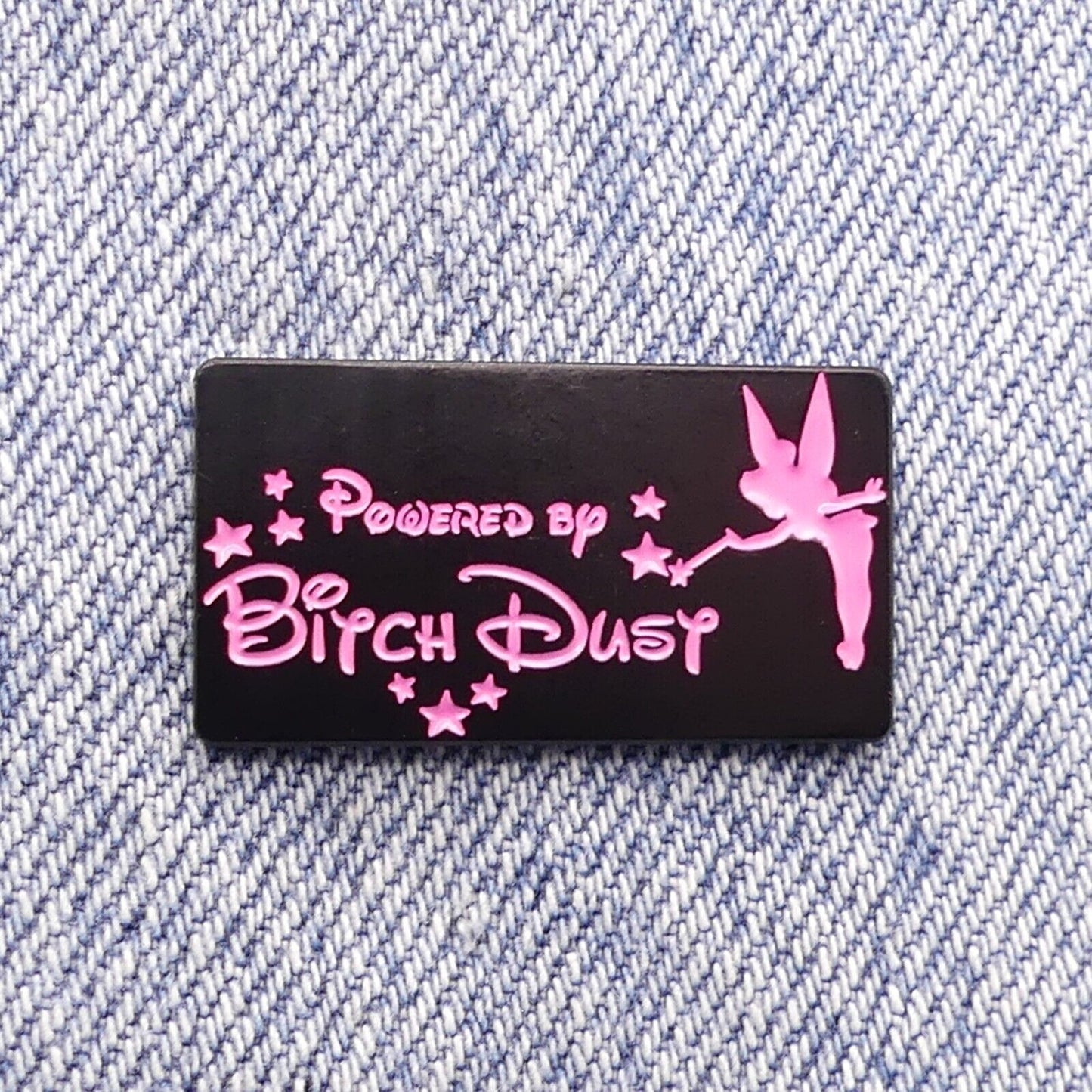 Powered By Bitch Dust Sassy Fairy Enamel Pin Badge