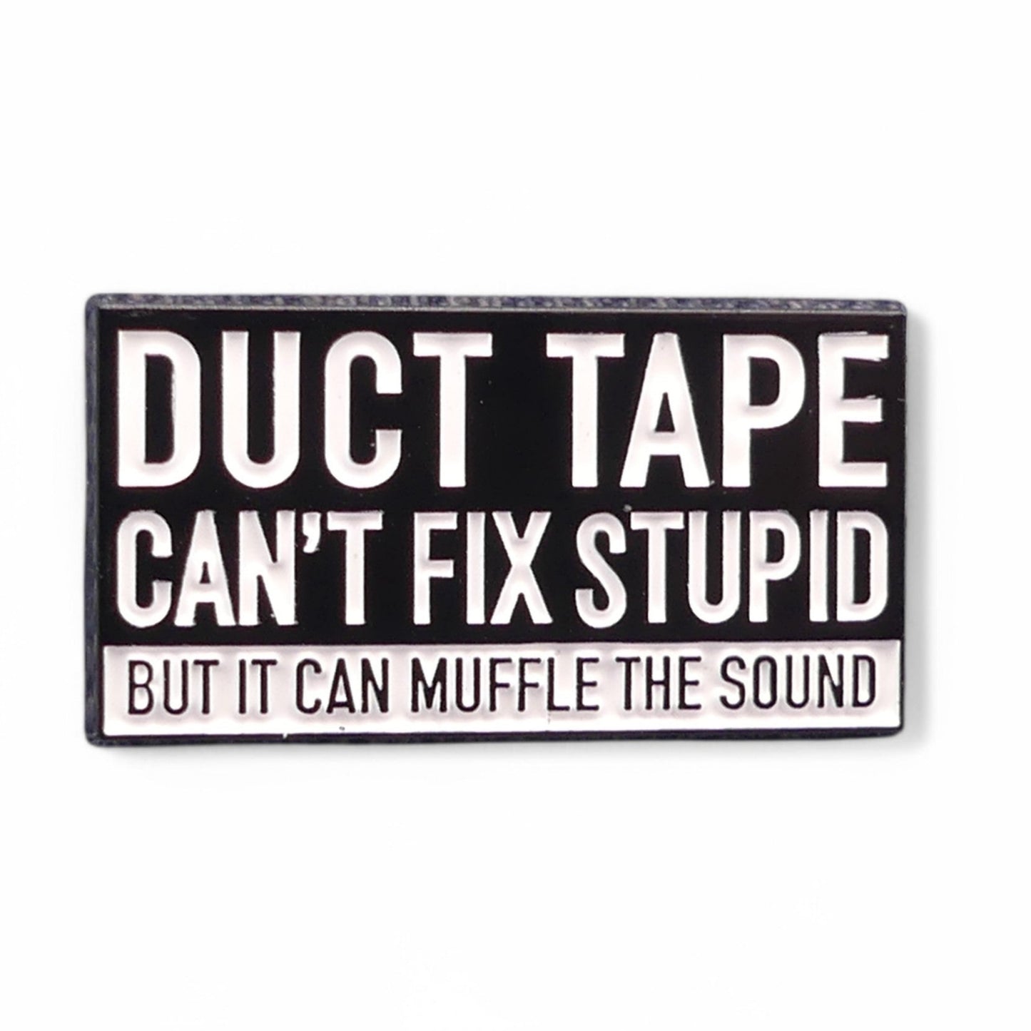 Enamel pin badge with DUCT TAPE slogan, black enamel border, silver tone