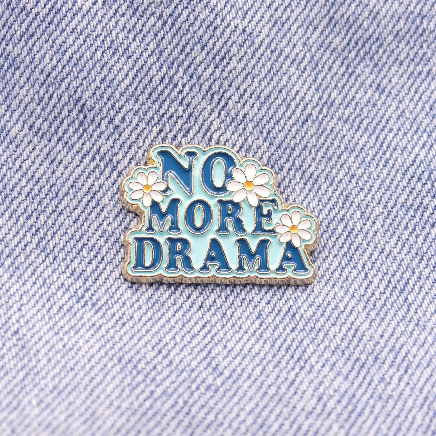 No More Drama Enamel Pin Badge