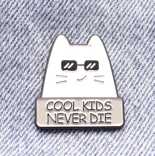 Cat Enamel Pin Badge Cool Kids Never Die