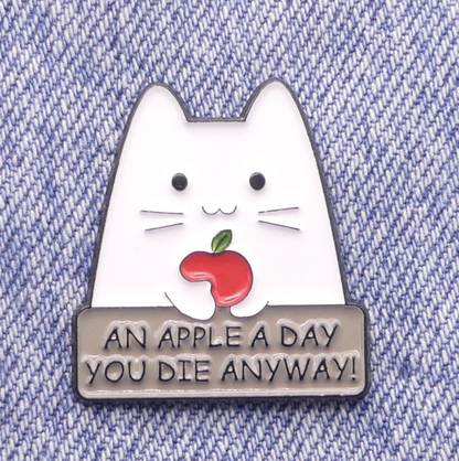 An Apple A Day You Die Anyway Cat Enamel Pin Badge