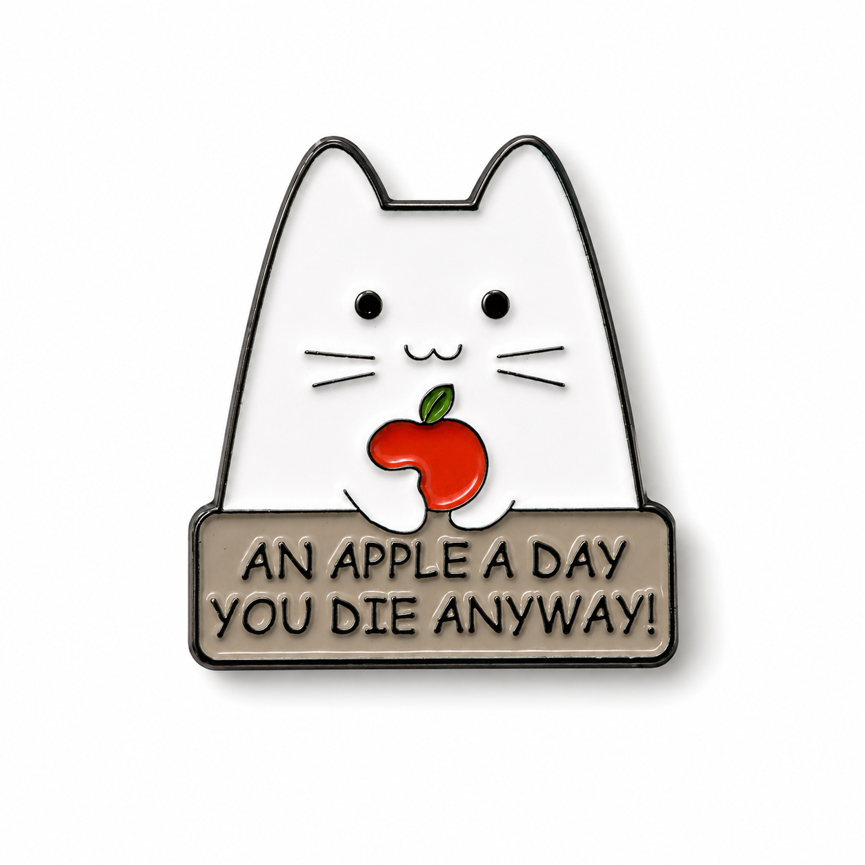 Cat enamel pin badge, white cat with red apple, green leaf, and dark slogan on base