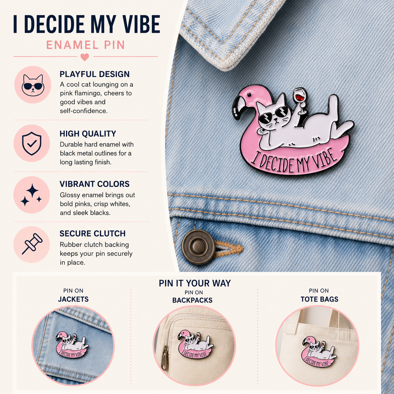 Pink and white cat on flamingo float enamel pin badge with 'I Decide My Vibe' text