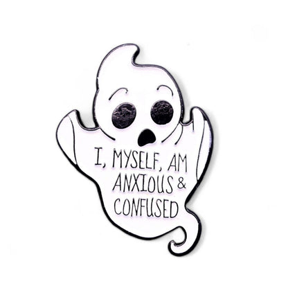 worried looking ghost with text I, Myself, Am Anxious and Confused Enamel Pin Badge