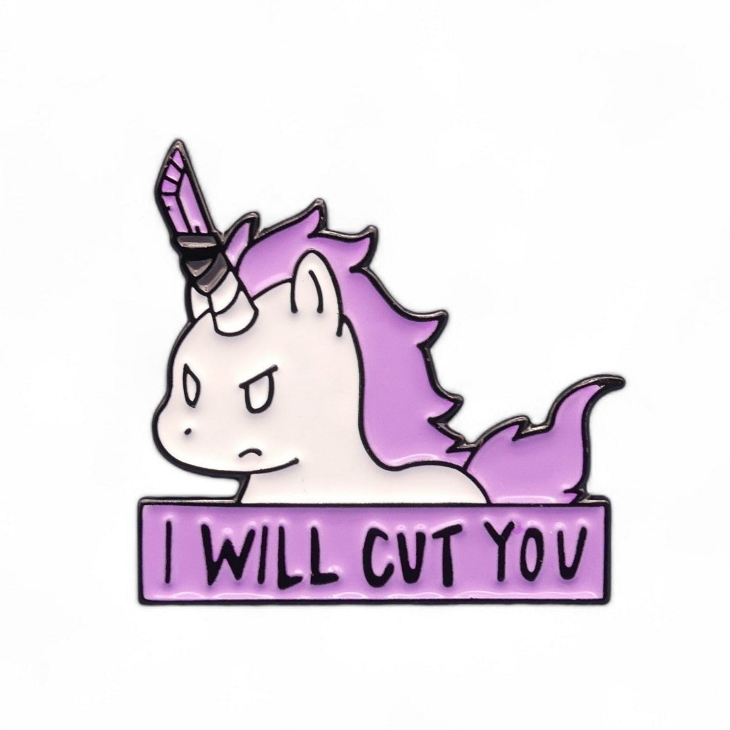 Pink and white angry unicorn enamel pin badge with the text Unicorn I Will Cut You