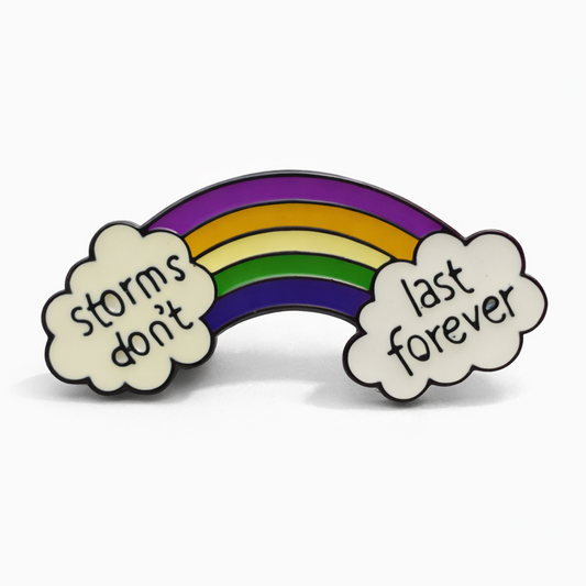 Pin with rainbow and cloud design storms don't last forever