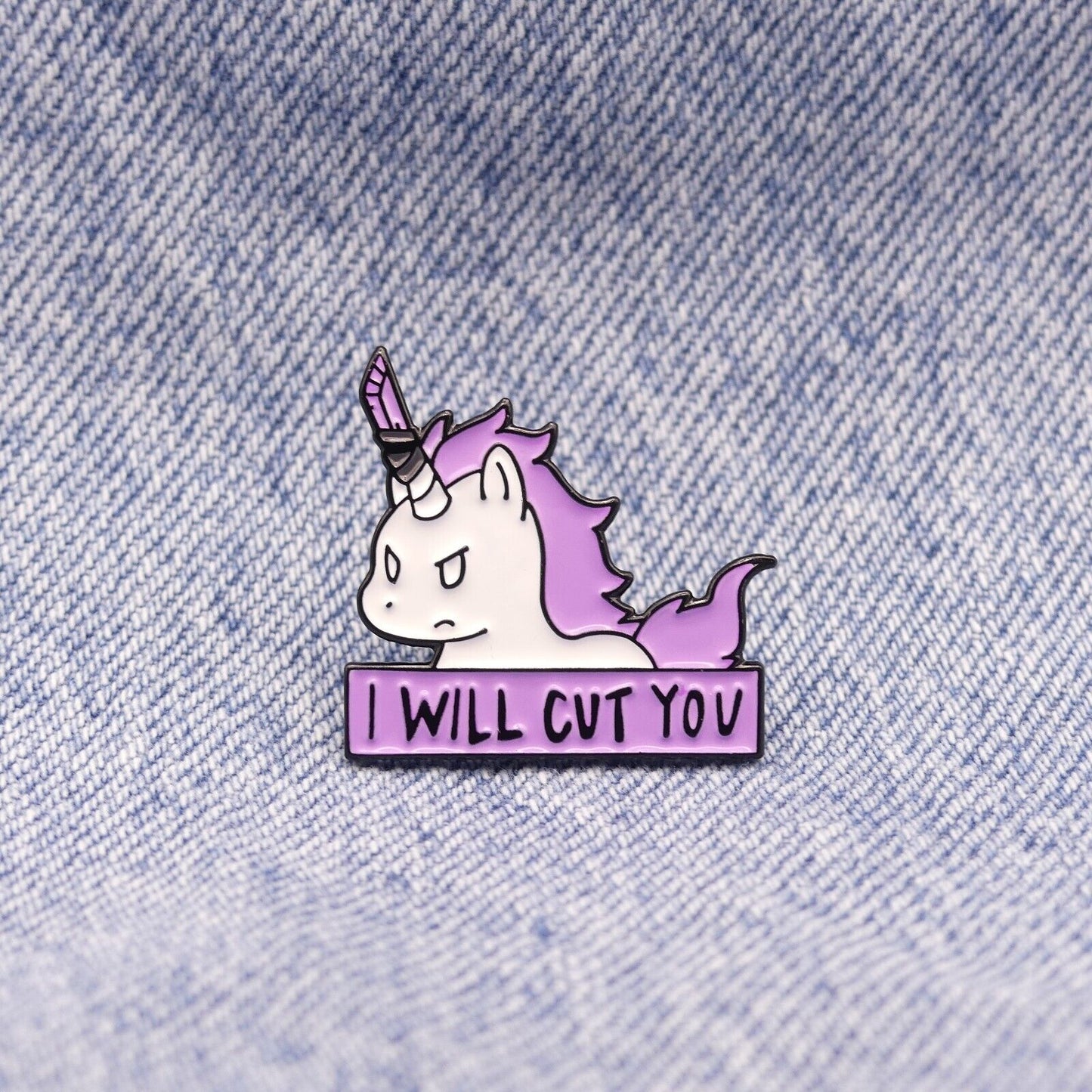 Unicorn I Will Cut You Enamel Pin Badge