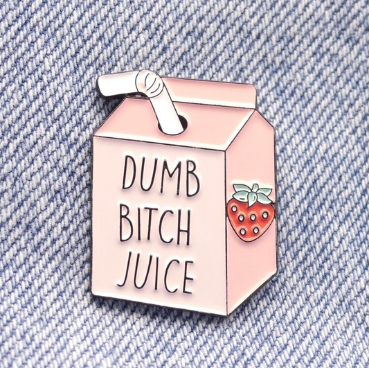 Dumb B*tch Juice Drink Carton Enamel Pin Badge