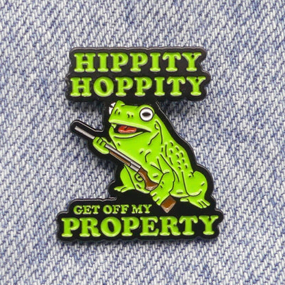 Hippity Hoppity Get Off My Property Enamel Pin Badge Frog With A Gun